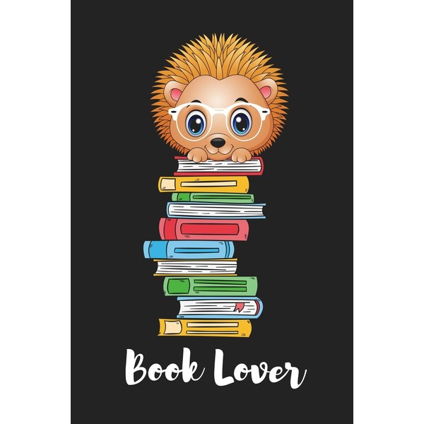 Book Lover: Hedgehog Book Lovers Reading Journal for Kids |