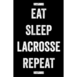 Damdekoli Eat Sleep Lacrosse Poster (Poster - 24 x 36 Inches)