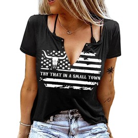 Try That in A Small Town T Shirt for Women Country Concert Shirt Western Cattle Skull USA Flag Graphic Blouse Tops (Black M)