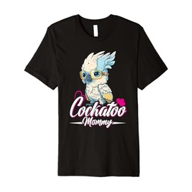 Cockatoo Mom Bird lover Parrot Women Cockatoo Mommy Premium T-Shirt
