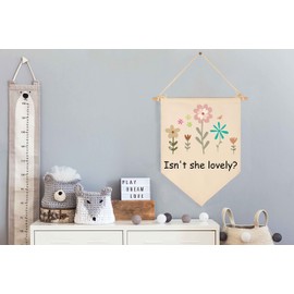 Isn't She Lovely- Wildflower Nursery Decor- Girl Bedroom Art- Canvas Hanging Flag Banner Wall Sign Decor Gift for Nursery Bedroom Playroom Front Door Baby Kids Girl Teen