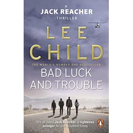 Bad Luck And Trouble: (Jack Reacher 11)