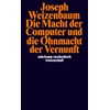 Die Macht der Computer und die Ohnmacht der Vernunft (suhrkamp