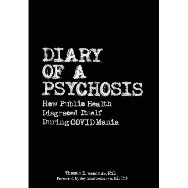 Diary of a Psychosis: How Public Health Disgraced Itself During