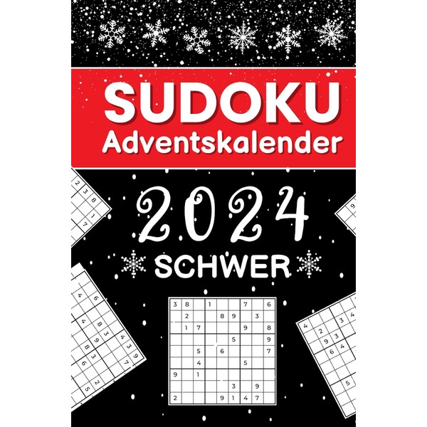 Sudoku Adventskalender 2024 Schwer: 144 herausfordernde Sudokus von Schwer bis
