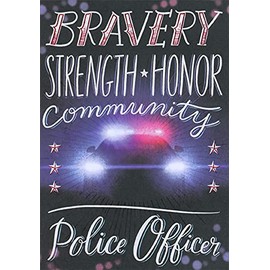 Designer Greetings Bravery - Strength - Honor - Community : Police Academy Graduation Congratulations Card