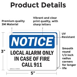 (2 Pack) Local Alarm Only In Case Of Fire Call 911 OSHA Notice Sign 5 Inch X 3.5 Inch Vinyl Label Decal Sticker Weather Resistant, UV Protected for Workplace, Construction Site, Made in the USA