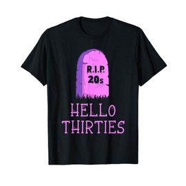 Hello Thirties Kawaii 30th Gothic Birthday RIP 20s Tombstone T-Shirt