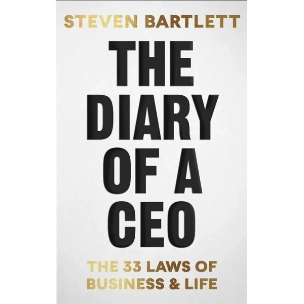 The Diary of a CEO: 33 Laws of Business and