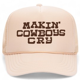 Makin' Cowboys Cry Trucker Hat | Vintage Cowgirl Western Funny Country Summer | Premium Foam Snapback Hat for Men & Women (US, Alpha, One Size, Tan)