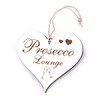 Sign Heart Lettering Prosecco Lounge Engraved Door Sign 13 x