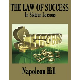 THE LAW OF SUCCESS In Sixteen Lessons