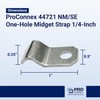 Sigma Engineered Solutions ProConnex 44721 One-Hole Midget Strap, 1/4-in