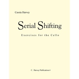 Serial Shifting: Exercises for the Cello