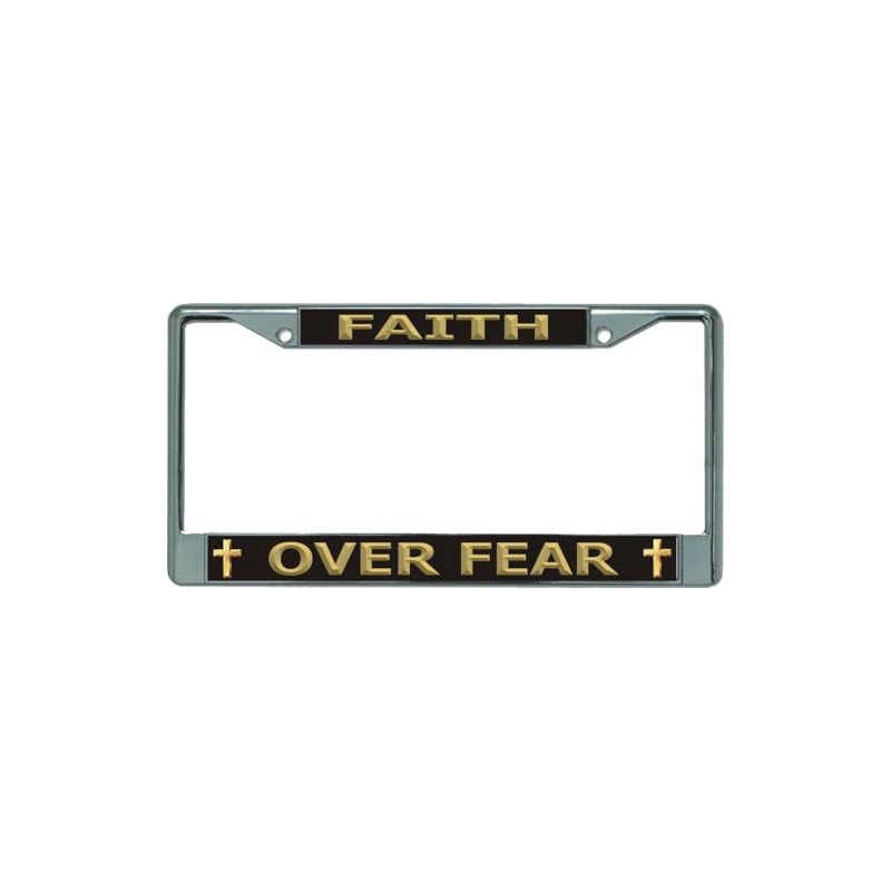 Faith Over Fear Chrome License Plate Frame