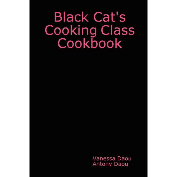 Black Cat's Cooking Class Cookbook