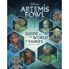 Artemis Fowl: Guide to the World of Fairies
