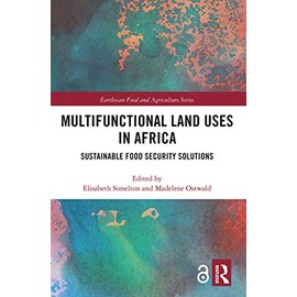 Multifunctional Land Uses in Africa: Sustainable Food Security Solutions