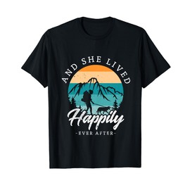 And she lived happily ever after hiking with dog hiking girl T-Shirt