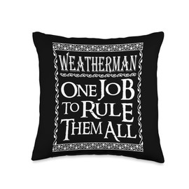 Weatherman travel umbrella Weatherman one Job to Rule Them All Meteorologist Throw Pillow, 16x16, Multicolor