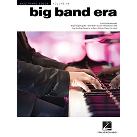 Big Band Era: Jazz Piano Solos Series Volume 58 (Jazz Piano Solos, 58)