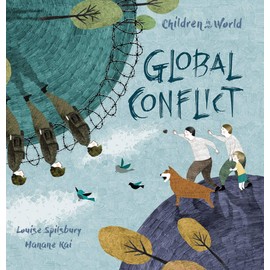 Global Conflict (Children In Our World Series)