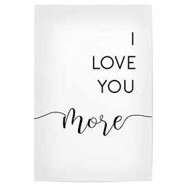 artboxONE Poster Typography I Love You More - Picture i Love You More Love Minimalist, 30x20 cm