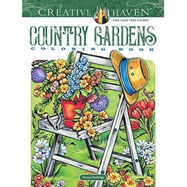 Creative Haven Country Gardens Coloring Book (Creative Haven Coloring Books)
