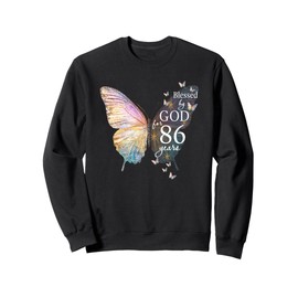 Blessed By God For 86 Years Old Butterfly Art 86th Birthday Sweatshirt