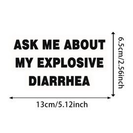 2pc 5.12''x2.56'' Car Decal - Ask Me About My Explosive Diarrhea - Car Bumper Window Stickers for Truck Van Laptop Helmet, Funny Decals, Waterproof Vinyl Material | CZ02