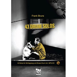 43 Drum Solos: 43 Solos für Schlagzeug und Snare Drum inkl. MP3-CD