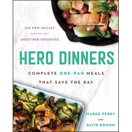 Hero Dinners: Complete One-Pan Meals That Save the Day