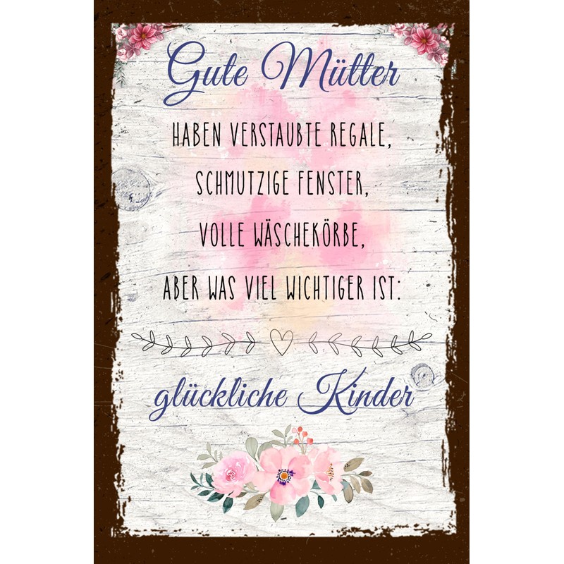 schilderkreis24 - Wooden Sign Good Mothers Dusted Shelves Happy Children