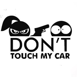 Dont Touch My Car Vinyl | Decal Sticker for Car Bumper, Window, Bike Helmet Sticker |Waterproof| 6"
