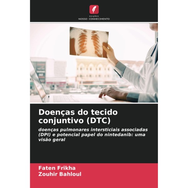 Doenças do tecido conjuntivo (DTC): doenças pulmonares intersticiais associadas (DPI)