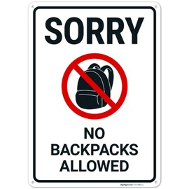 Sorry No Backpacks Allowed Sign, 10x14 Inches, Rust Free .040 Aluminum, Fade Resistant, Made in USA