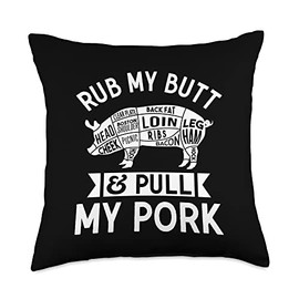 Funny BBQ Gift for Barbeque Lover Meat Smoker Rub My Butt Throw Pillow