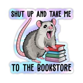 Set 3Pcs Take Me to The Bookstore Sticker Bookstore Love Funny Possum Decal Book Lover Gift Funny Waterproof 3 Inches Die-Cut Vinyl Sticker for Water Bottle Laptop Phone for Friend Coworker Dad Mom