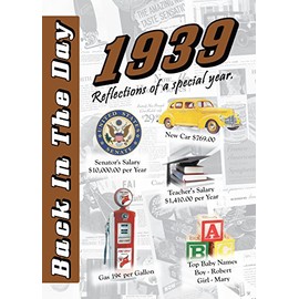 1939 Back In The Day - 24-page Greeting Card / Booklet with Envelope – Great for Birthdays, Anniversaries, Reunions, Graduations, Client & Corporate Gifts