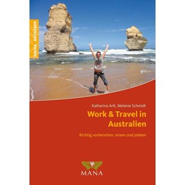 Work & Travel in Australien: Richtig vorbereiten, reisen und jobben
