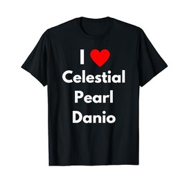 Fun Graphic-I love Celestial Pearl Danio T-Shirt