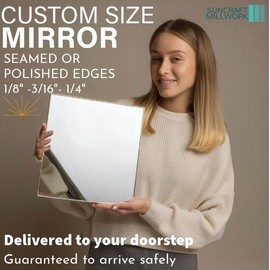 Suncraft Millwork Custom Mirror Cut to Size - 1/4", 3/16”, 1/8" Thickness -Smooth Edge or Seamed, Gym Mirrors, Vanity Mirror, Clear Reflective Surfaces - Custom Wall Mirrors