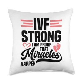 IVF Must Haves Infertility Awareness IVF Baby IVF Strong Throw Pillow