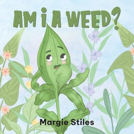 Am I A Weed?
