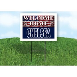 CHELSEA WELCOME HOME FLAG18 in x 24 in Yard Sign Road Sign with Stand,Double Sided