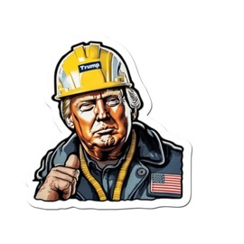 Trump Hard Hat Sticker Blue Collar Construction Workers 4 inch Full Color Indoor Outdoor Vinyl Decal
