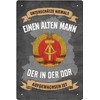 Decorative Tin Sign 20 x 30 cm Unterschätze niemals einen