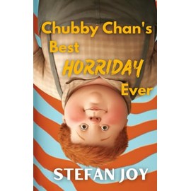 Chubby Chan's Best Horriday Ever