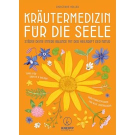 Kräutermedizin für die Seele: Stärke deine innere Balance mit der Heilkraft der Natur