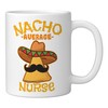 Nacho Average Nurse Cinco de Mayo Mexican Fiesta Party Ceramic